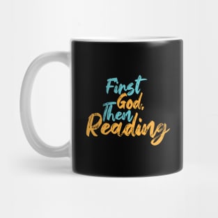 First God Then Reading Mug